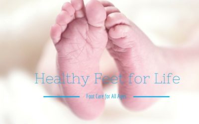 Healthy Feet for Life – Foot Care for All Ages