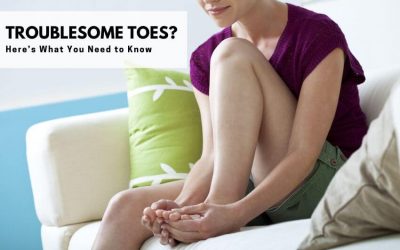 Troublesome Toes? Here’s What You Need to Know